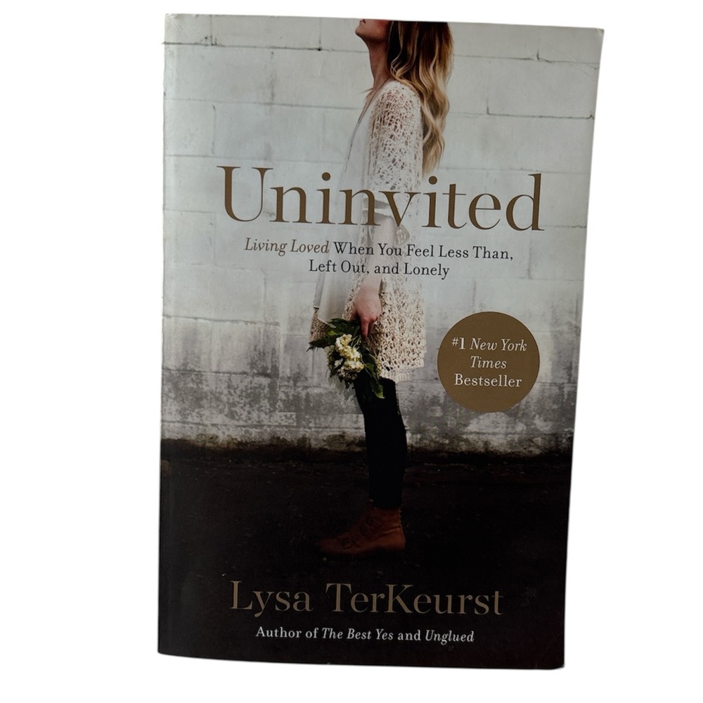 Uninvited: Living Loved When You Feel Less Than, Left Out, and Lonely Paperback